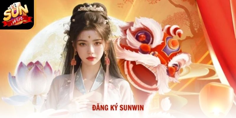 Hướng dẫn các bước đăng ký Sunwin