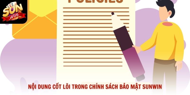 Nội dung cốt lõi trong chính sách bảo mật Sunwin